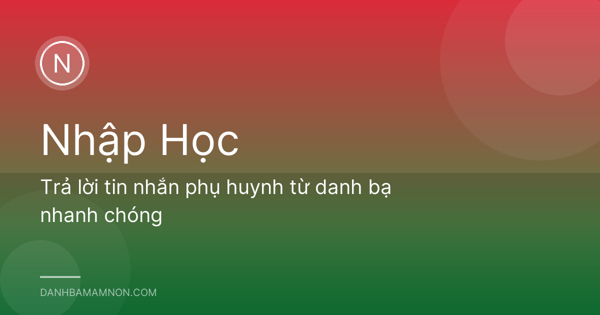 Trả lời tin nhắn phụ huynh từ danh bạ nhanh chóng