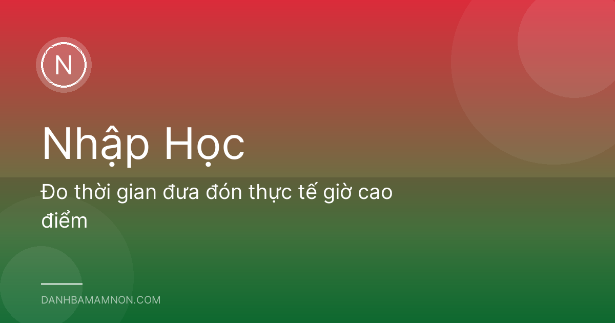 Đo thời gian đưa đón thực tế giờ cao điểm
